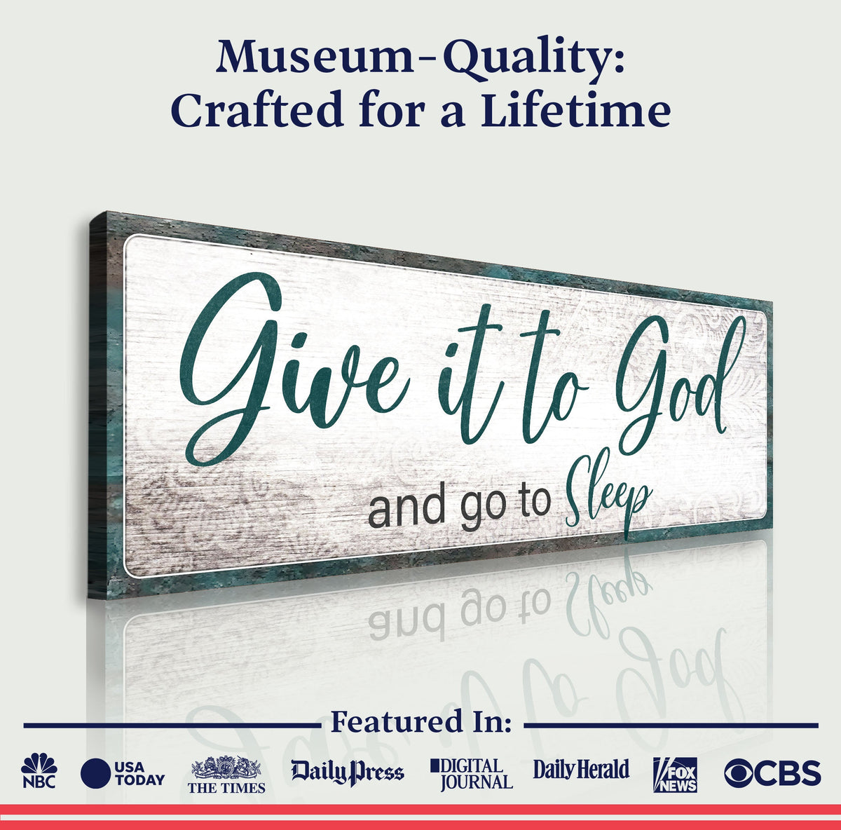 Give It to God and Go to Sleep Faith Sign